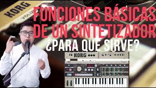 Funciones Básicas de un Sintetizador  Para que sirve  Micro Korg Mk1  Síntesis de sonido [upl. by Haliehs450]