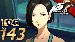 Persona 5 Royal  Part 143  Being Seen [upl. by Mano]