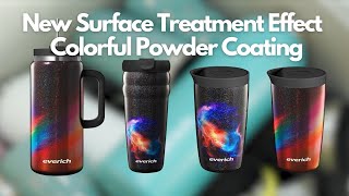 Everich New Surface Treatment Effect  Colorful Powder Coating [upl. by Yerbua]