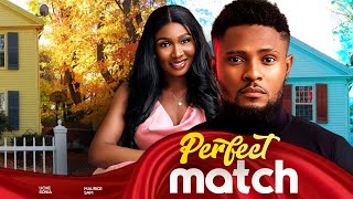 PERFECT MATCH  Maurice Sam Sonia Uche 2024 Nigerian Nollywood Romantic Movie [upl. by Haidebej]