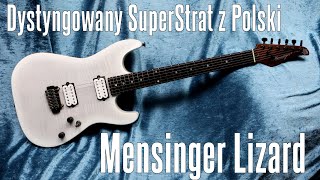 Mensinger Lizard  dystyngowany SuperStrat z Polski  FOG [upl. by Leelah925]