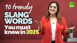 10 Trendy Slang Words You Must Know In 2025  Speak English Naturally englishslang englishlesson [upl. by Sivar]