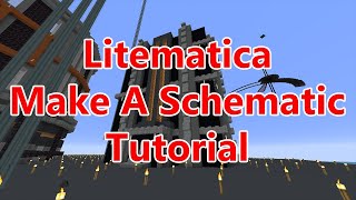 Litematica How To Make A Schematic In Minecraft  A tutorial [upl. by Longwood]