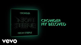 Crowder  My Beloved Lyric Video [upl. by Lali]