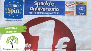 VOLANTINO EUROSPIN dal 13 al 19 maggio 24 anteprima [upl. by Anniken930]