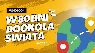 Juliusz Verne  quotW 80 dni dookoła świataquot rozdział 4  audiobook pl [upl. by Bridie]