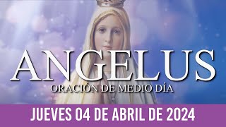 Ángelus de Hoy JUEVES 04 DE ABRIL DE 2024 ORACIÓN DE MEDIODÍA [upl. by Cuthbert581]