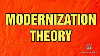 THEORIES OF DEVELOPMENT Modernization Theory [upl. by Adnaw760]