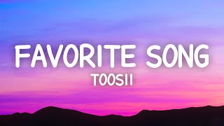 Toosii  Favorite Song Lyrics [upl. by Kester]