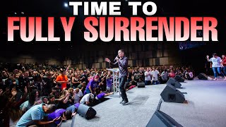 Its TIME to fully surrender to God  Revival message [upl. by Bick]