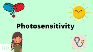 photosensitivity Everything you need to know about Sun Allergy [upl. by Riorsson]