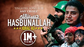 HASBUNALLAH  Iqbal HJ  Official Video  حَسْبُنَا اللَّهُ وَنِعْمَ الْوَكِيلُ [upl. by Brom]