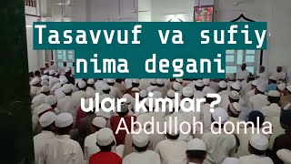 Tasavvuf nima Sufiy nima degani Abdulloh domla [upl. by Jeralee]