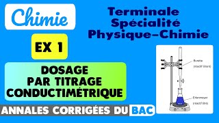 89  1 EXERCICE CORRIGÉ EN DÉTAIL SUR LE DOSAGE PAR TITRAGE CONDUCTIMÉTRIQUE [upl. by Disraeli62]