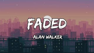 Alan Walker  Faded Lyrics [upl. by Donny]