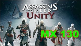 Assassins Creed Unity MX 130 Benchmark [upl. by Ahsienar]