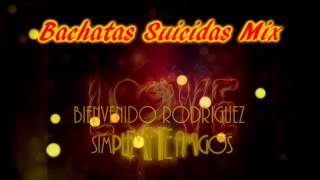 Bachatas Suicidas Mix Mix by Dj Joe El Especialista [upl. by Daphna2]