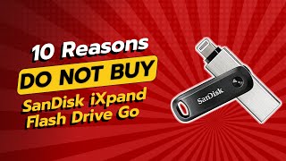 DONT BUY SanDisk iXpand Flash Drive Go BEFORE WATCHING THIS VIDEO 🚫💔 10 Reasons [upl. by Atinal]