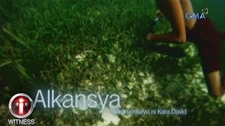 IWitness quotAlkansyaquot a documentary by Kara David full episode [upl. by Dnesnwot871]