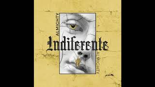 Almighty  Indiferente Instrumental [upl. by Borchert]