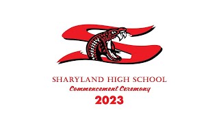 Sharyland High School Commencement Ceremony 2023 [upl. by Roxane]