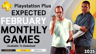 PS PLUS FEBRUARY MONTHLY GAMES 2025 [upl. by Neeoma41]