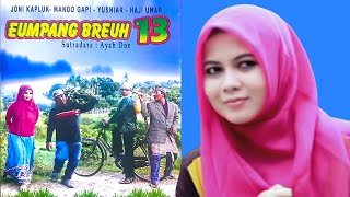 Eumpang Breuh 13 Full  Film Serial Komedi Aceh 2015 [upl. by Alien]