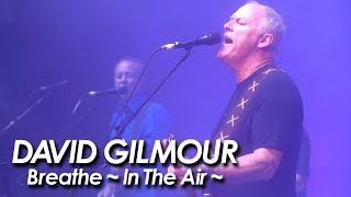 PINK FLOYD  DAVID GILMOUR 『Breathe In The Air』at The Royal Albert Hall [upl. by Struve]