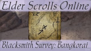 Blacksmith Survey Bangkorai Elder Scrolls Online [upl. by Fitzpatrick962]