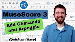 How to Add Glissando and Arpeggio in MuseScore 3 With Playback Sound Glissandi and Arpeggios [upl. by Bartram369]