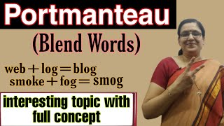 Portmanteau  Blend Words  Blending Words  Word Formation  Forming new words [upl. by Kenta]