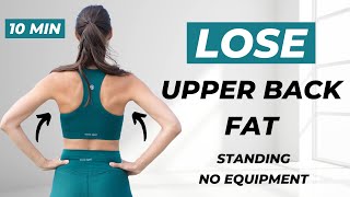 10 MIN STANDING UPPER BACK FAT WORKOUT  No Equipment [upl. by Goines]