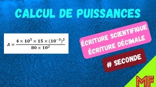 Calcul de puissance Écriture scientifique  Seconde [upl. by Aitnwahs]