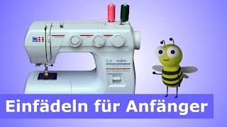 Nähmaschine  Erklärung und einfädeln für Anfänger Oberfaden Unterfaden Spule aufspulen [upl. by Bald]