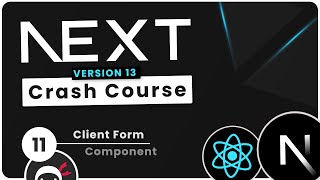 Nextjs 13 Crash Course Tutorial 11  Client Form Component [upl. by Yrolam]