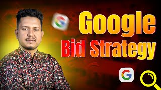 Google Bid Strategy  Md Sujon Sheikh  Digital Marketing Course  Digital Marketing [upl. by Adil]