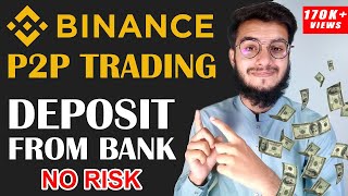 Binance P2P Trading  How To Deposit in Binance From Pakistan [upl. by Luhey]