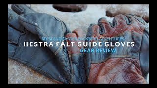 Gear Review  HESTRA FÄLT GUIDE Gloves [upl. by Joung64]