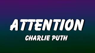 Attention Lyrics  Charlie Puth [upl. by Zakaria931]