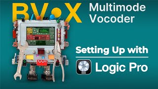 BVX Multimode Vocoder Setup in Logic Pro [upl. by Anaerb]