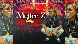 Metter Z  Baby Audio [upl. by Aerdied]