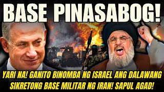 YARI NA GANITO BINOMBA NG ISRAEL ANG DALAWANG SIKRETONG BASE MILITAR NG IRAN SAPUL AGAD [upl. by Ceevah560]