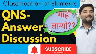 QNsAnswers discussion Classification of Elements Class10 ScienceNepali [upl. by Waers155]