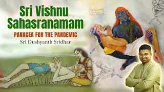 Sri Vishnu Sahasranāmam  Vyāsāchārya Bheeshma  Sri Dushyanth Sridhar  Recitation  Full Version [upl. by Gladstone]