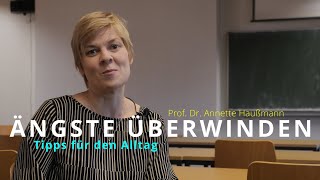 Ängste überwinden Tipps für den Alltag  von Prof Dr Annette Haußmann Uni Heidelberg [upl. by Anahsek]