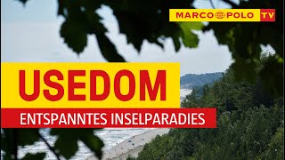 Deutschlands schönste Strände  Usedom Entspanntes Inselparadies  Marco Polo TV [upl. by Ecinej]