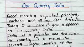 Speech on our country India in english  India speech in english [upl. by Ylicic964]