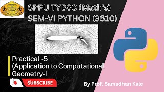 SPPU TYBSC SEMVI Python Pract 5Application to Computational GeometryI [upl. by Northway878]