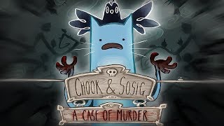 Chook and Sosig A Case of MURDER [upl. by Lynch]