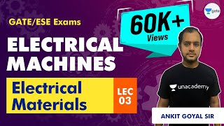 Electrical Machines  Lec 3  Electrical Materials2  GATE Electrical Engineering  CRACK GATE Exam [upl. by Leicester42]